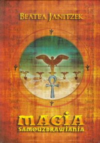 Magia samouzdrawiania - Janitzek Beatea - książka