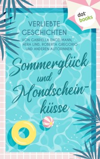 Sommerglück und Mondscheinküsse -  - ebook