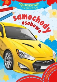 Maluszkowe malowanie. Samochody osobowe - zbiorowa praca - książka