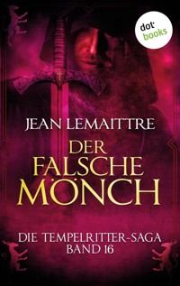Die Tempelritter-Saga - Band 16: Der falsche Mönch - Jean LeMaittre - ebook