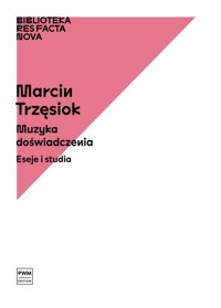 Muzyka doświadczenia. - Trzęsiok Marcin - książka