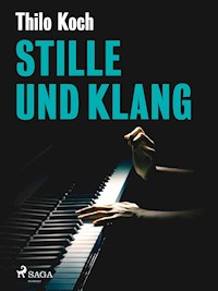Stille und Klang - Thilo Koch - ebook