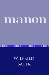 Manon - Wilfried Bauer - ebook