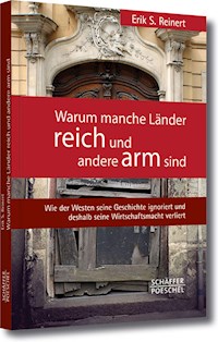 Warum manche Länder reich und andere arm sind - Erik S. Reinert - ebook