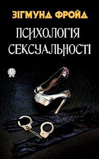 Психологія сексуальності - Зігмунд  Фройд - ebook