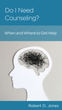 Do I Need Counseling? - Robert D. Jones - ebook