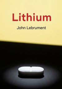 Lithium - John Lebrument - ebook