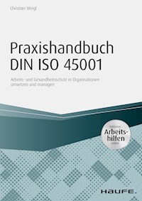 Praxishandbuch DIN ISO 45001 - inkl. Arbeitshilfen online - Christian Weigl - ebook