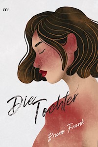 Die Tochter - Frank Bruno - ebook