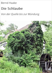 Die Schlaube - Bernd Haake - ebook