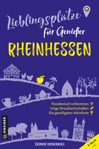Lieblingsplätze für Genießer - Rheinhessen - Susanne Kronenberg - ebook