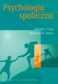 Psychologia społeczna - Crisp Richard J.,Turner Rhiann - książka