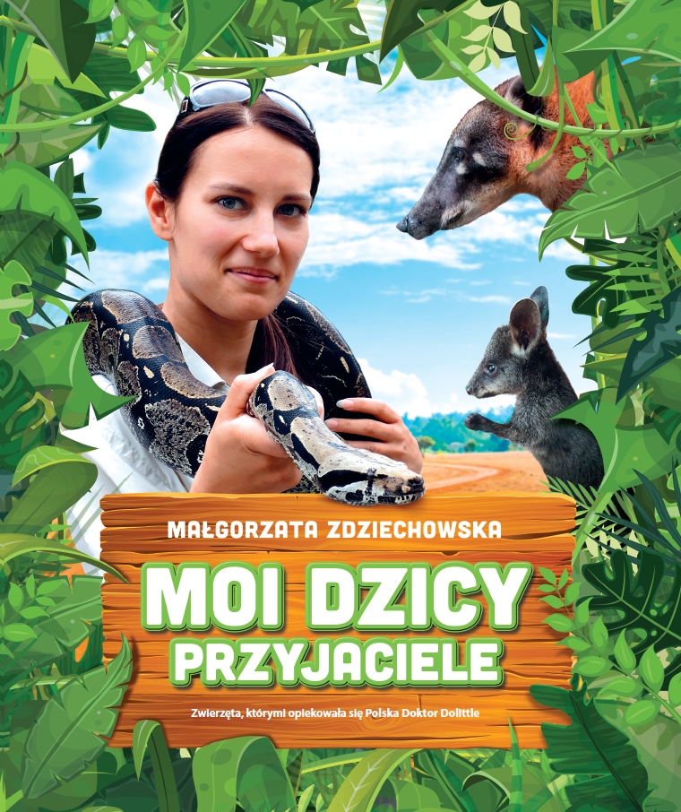 Moi dzicy przyjaciele - Małgorzata Zdziechowska - książka