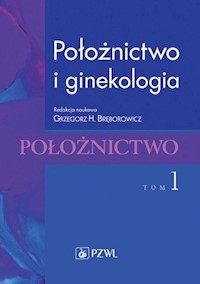Położnictwo i ginekologia Tom 1 -  - książka