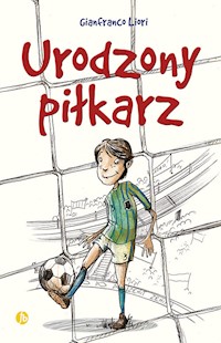 Urodzony piłkarz - Liori Gianfranco - książka