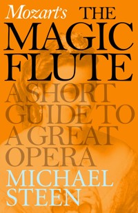 Mozart's The Magic Flute - Steen Michael, Michael Steen - ebook