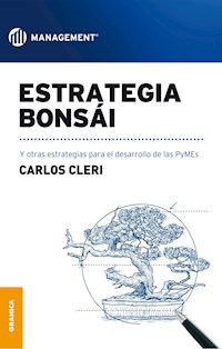 Estrategia Bonsái - Carlos Cleri - ebook
