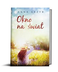 Okno na świat - Anna Grzyb - książka