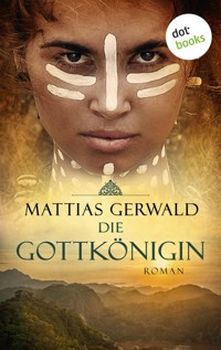 Die Gottkönigin - Mattias Gerwald - ebook