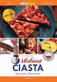 MIXtipp Ulubione Ciasta (polskim) - Maria Carmen del Martin-Gonzales - ebook