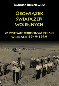 Obowiązek świadczeń wojennych - Rodziewicz Dariusz - książka