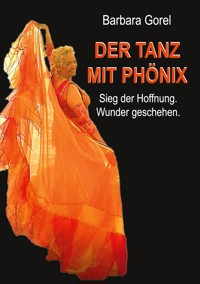 Der Tanz mit Phönix - Barbara Gorel - ebook