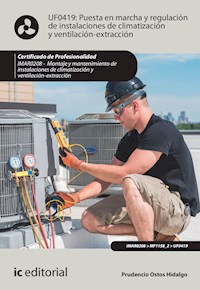 Puesta en marcha y regulación de instalaciones de climatización y ventilación-extracción. IMAR0208 - Prudencio Ostos Hidalgo - ebook