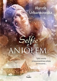 Selfie z aniołem - Hanna Urbankowska - książka