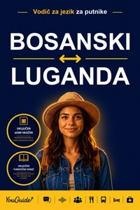 The Language Guide for Travelers - Bosnian to Luganda - YouGuide - ebook