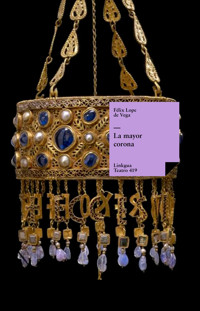 La mayor corona - Félix Lope de Vega y Carpio - ebook