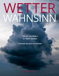 WETTERWAHNSINN - Jan Pierre Klage - ebook