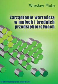 Zarządzanie wartością w małych i średnich przedsiębiorstwach - Wiesław Pluta - książka