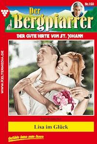 Lisa im Glück - Toni Waidacher - ebook