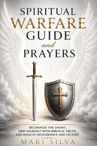 Spiritual Warfare Guide and Prayers - Mari Silva - ebook