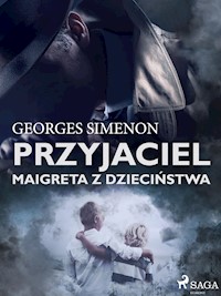 Przyjaciel Maigreta z dzieciństwa - Simenon Georges - ebook + książka
