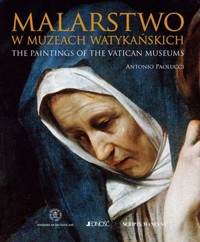 Malarstwo w Muzeach Watykańskich - Anatonio Paolucci - książka