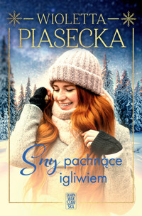 Sny pachnące igliwiem - Wioletta Piasecka  - ebook + audiobook + książka