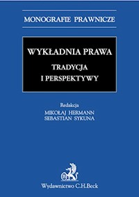 Wykładnia prawa Tradycja i perspektywy - Sykuna Sebastian, Hermann Mikołaj - książka