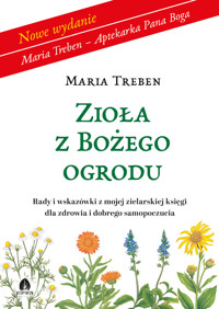 Zioła z Bożego ogrodu - Maria Treben - ebook