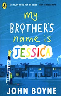My Brother's Name is Jessica - Boyne John - książka