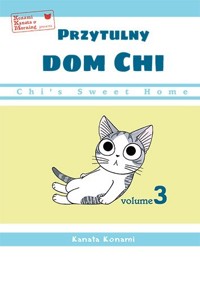 Chi’s Sweet Home. Przytulny dom Chi. Tom 3 - Kanata Konami - książka