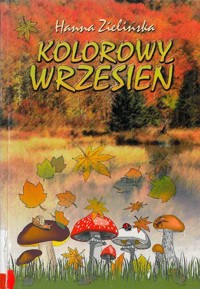 Kolorowy wrzesień - Zielińska Hanna - ebook