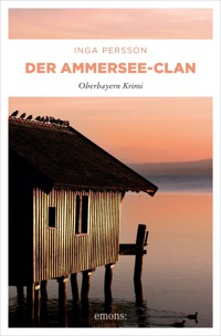 Der Ammersee-Clan - Inga Persson - ebook