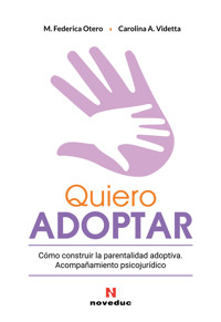 Quiero adoptar - María Federica Otero - ebook