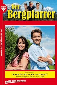 Der Bergpfarrer 405 – Heimatroman - Toni Waidacher - ebook