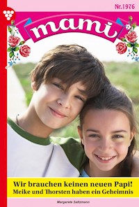 Wir brauchen keinen neuen Papi! - Margarete Saltzmann - ebook