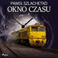 Okno czasu - Paweł Szlachetko - ebook + audiobook