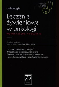 W Gabinecie Lekarza Specjalisty Onkologia Leczenie żywieniowe w onkologii - zbiorowa praca - książka