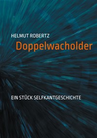 Doppelwacholder - Helmut Robertz - ebook