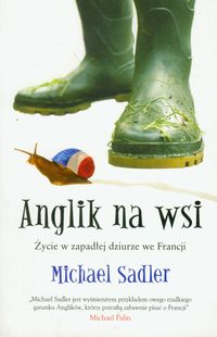 Anglik na wsi - Sadler Michael - książka